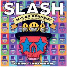 Slash, Myles Kennedy & The Conspirators: The One You Loved Is Gone (feat. Myles Kennedy and The Conspirators)