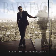 Babyface: Return Of The Tender Lover