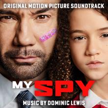 Dominic Lewis: My Spy (Original Motion Picture Soundtrack)