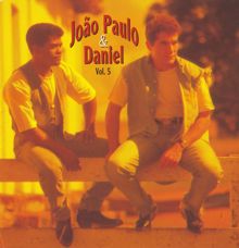 João Paulo & Daniel: Volume 5