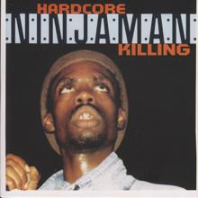 Ninjaman: Hardcore Killing