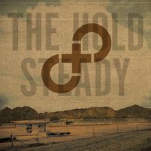 The Hold Steady: Lord, I'm Discouraged