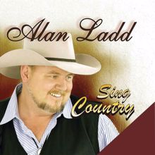 Alan Ladd: Sing Country