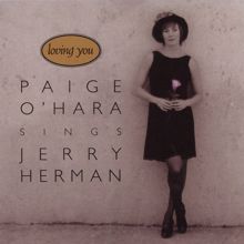 Paige O'Hara: Loving You: Paige O'Hara Sings Jerry Herman