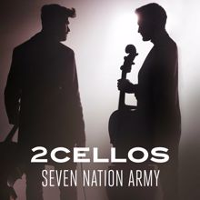2CELLOS: Seven Nation Army