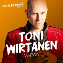 Toni Wirtanen: Vapaa (Vain elämää kausi 7)