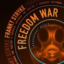 Franky Stryke: Freedom War (Mike Tike Remix)