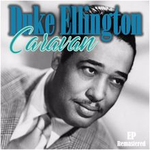 Duke Ellington: Caravan (Remastered)