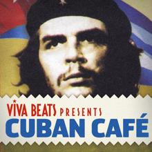 Various Artists: Viva! Beats Presents Cuban Cafe