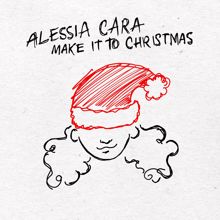 Alessia Cara: Make It To Christmas