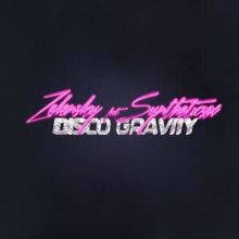 Zelensky & Syntheticsax: Disco Gravity