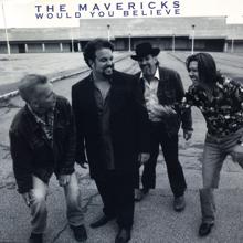 The Mavericks: Touch a Lonely Heart