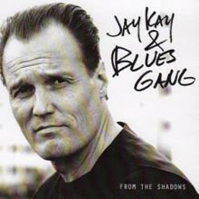 Jay Kay & Blues Gang: I Can't Loose You