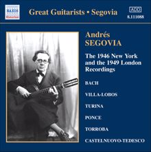 Andrés Segovia: Lute Suite No. 2 in E minor, BWV 996 (excerpts) (arr. for guitar): V. Bourree