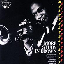 Clifford Brown, Max Roach Quintet: More Study In Brown