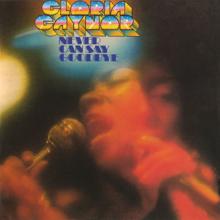 Gloria Gaynor: Never Can Say Goodbye (Single Version) (Never Can Say Goodbye)