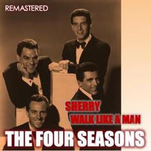 The Four Seasons: Sherry & Walk Like a Man (Remastered)