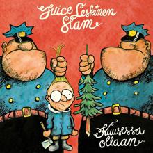 Juice Leskinen Slam: Kuusessa Ollaan