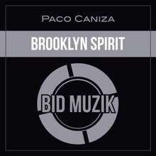 Paco Caniza: Brooklyn Spirit