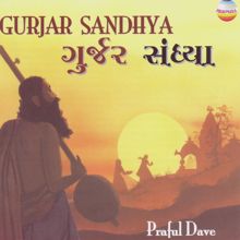 Praful Dave: Gurjar Sandhya (Evening Folk Music from Gujarat)