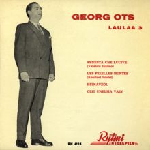 Georg Ots: Kuolleet lehdet - Les Feuilles Mortes