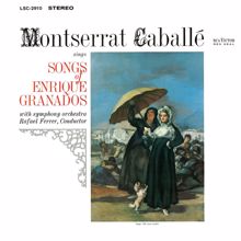 Montserrat Caballe: Montserrat Caballé Sings Songs Of Enrique Granados