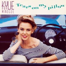 Kylie Minogue: Tears on My Pillow