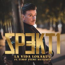 Spekti: La Vida Lokakuu (feat. Timo Pieni Huijaus)