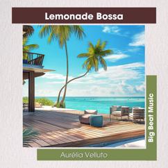 Aurélia Velluto: Lemonade Bossa