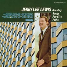 Jerry Lee Lewis: Country Songs For City Folks