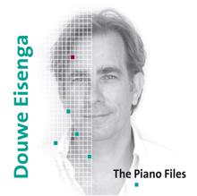 Jeroen van Veen: Douwe Eisenga: The Piano Files