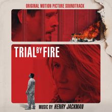 Henry Jackman: Trial by Fire (Original Motion Picture Soundtrack)