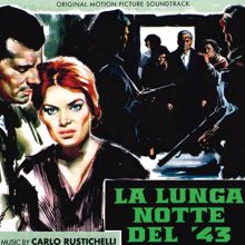 Carlo Rustichelli: La lunga notte del ‘43 (Original Motion Picture Soundtrack)