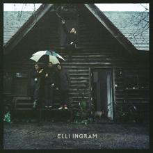 Elli Ingram: When It Was Dark