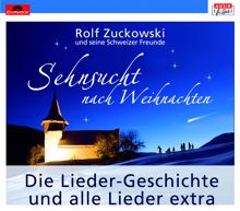 Rolf Zuckowski und seine Schweizer Freunde: Sehnsucht nach Weihnachten