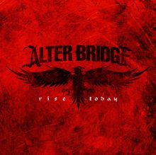 Alter Bridge: Rise Today (Single Version)