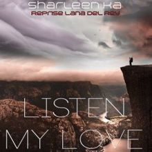 Sharleen Ka: Listen My Love