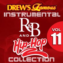 The Hit Crew: Drew's Famous Instrumental R&B And Hip-Hop Collection Vol. 11