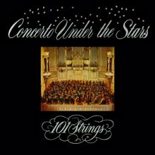 101 Strings Orchestra: Concerto under the Stars (Remaster from the Original Somerset Tapes)