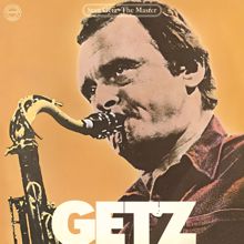 Stan Getz: The Master