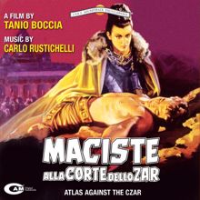 Carlo Rustichelli: Maciste alla corte dello zar (Original Motion Picture Soundtrack)