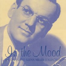 Glenn Miller & His Orchestra: Little Brown Jug (Remastered 2002)