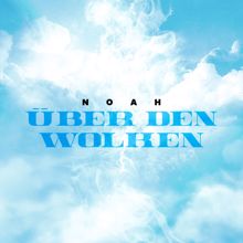 Noah: Über den Wolken