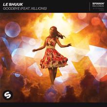 le Shuuk: Goodbye (feat. Xillions)