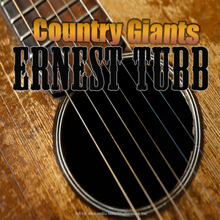 Ernest Tubb: Country Giants