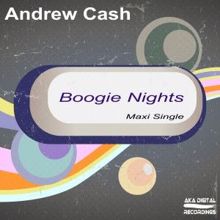 Andrew Cash: Boogie Nights