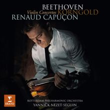 Renaud Capuçon: Beethoven & Korngold: Violin Concertos