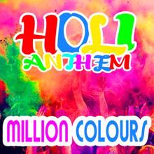 Million Colours: Holi Anthem