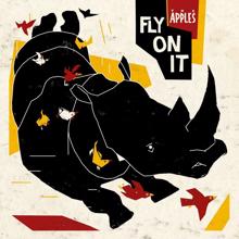 The Apples: Fly On It