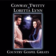 Conway Twitty, Loretta Lynn: Country Gospel Greats